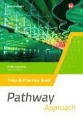 Pathway Approach. Prep & Practice Book Einf�hrungsphase. Gymnasiale Oberstufe - Ausgabe Mitte und Ost