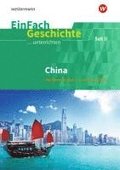 China. EinFach Geschichte ...unterrichten. Sekundarstufe II