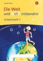 Die Welt und ich mittendrin Arbeitsheft 1