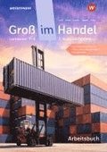 Gro im Handel - KMK-Ausgabe. 1. Ausbildungsjahr Lernfelder 1 bis 4 - Kaufmann/Kauffrau fr Gro- und Auenhandelsmanagement Arbeitsbuch