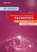 IT-Berufe. Lernfelder 6 - 9 Kaufmnnisch: Arbeitsheft