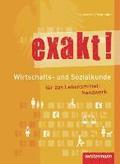 exakt! Wirtschafts- und Sozialkunde f�r das Lebensmittelhandwerk