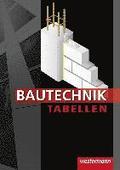 Bautechnik Tabellen. Tabellenbuch