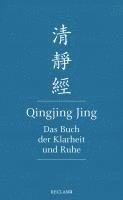 Qingjing Jing. Das Buch der Klarheit und Ruhe, Inbunden