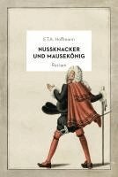 E. T. A Hoffmann - Nussknacker und Mausekönig, Inbunden