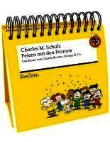 Charles M. Schulz - Feiern mit den Peanuts. Das Beste von Charlie Brown, Snoopy & Co., Häftad