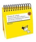 "Immer nach oben schauen ... das ist das Geheimnis des Lebens". Mit Snoopy gelassen durch den Tag (Tischaufsteller)