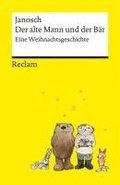 Der alte Mann und der B�r. Eine philosophische Weihnachtsgeschichte von Janosch - Platz 3 der SPIEGEL-Bestsellerliste - Reclams Universal-Bibliothek