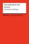 The Individual and Society. A Feminist Anthology. Kurzgeschichten. Englische Texte mit deutschen Worterklrungen. Niveau B2 (GER)