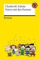 Charles M. Schulz - Feiern mit den Peanuts. Best of Peanuts in Reclams Universal-Bibliothek, Häftad