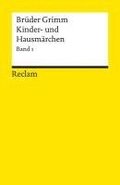 Kinder- und Hausmrchen. Band 1: Mrchen Nr. 1-86