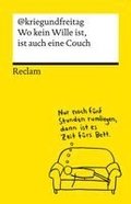 Wo kein Wille ist, ist auch eine Couch