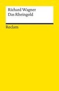Der Ring des Nibelungen. Vorabend: Das Rheingold