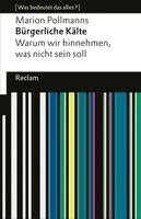 Marion Pollmanns - Bürgerliche Kälte. Warum wir hinnehmen, was nicht sein soll, Häftad. Tillgänglighet: Lägg i varukorg