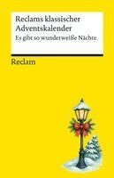 Karl-Heinz Göttert - Reclams klassischer Adventskalender. Es gibt so wunderweiße Nächte, Häftad. Tillgänglighet: Lägg i varukorg