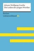 Die Leiden des jungen Werther von Johann Wolfgang Goethe: Lektreschlssel mit Inhaltsangabe, Interpretation, Prfungsaufgaben mit Lsungen, Lernglossar. (Reclam Lektreschlssel XL)