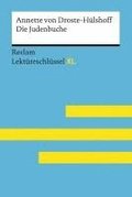 Die Judenbuche von Annette von Droste-Hlshoff: Lektreschlssel mit Inhaltsangabe, Interpretation, Prfungsaufgaben mit Lsungen, Lernglossar. (Reclam Lektreschlssel XL)