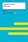Effi Briest von Theodor Fontane: Lekt�reschl�ssel mit Inhaltsangabe, Interpretation, Pr�fungsaufgaben mit L�sungen, Lernglossar. (Reclam Lekt�reschl�ssel XL)