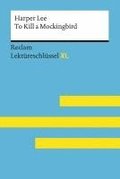 To Kill a Mockingbird von Harper Lee: Lektreschlssel mit Inhaltsangabe, Interpretation, Prfungsaufgaben mit Lsungen, Lernglossar. (Reclam Lektreschlssel XL)