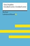 Crooked Letter, Crooked Letter von Tom Franklin: Lektreschlssel mit Inhaltsangabe, Interpretation, Prfungsaufgaben mit Lsungen, Lernglossar. (Reclam Lektreschlssel XL)