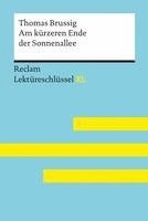 Am krzeren Ende der Sonnenallee von Thomas Brussig: Lektreschlssel mit Inhaltsangabe, Interpretation, Prfungsaufgaben mit Lsungen, Lernglossar. (Reclam Lektreschlssel XL)