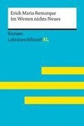 Im Westen nichts Neues von Erich Maria Remarque: Lektreschlssel mit Inhaltsangabe, Interpretation, Prfungsaufgaben mit Lsungen, Lernglossar. (Reclam Lektreschlssel XL)
