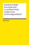 Was heisst und zu welchem Ende studiert man Universalgeschichte?