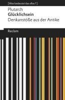 Plutarch - Glücklichsein, Häftad