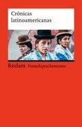 Cr�nicas latinoamericanas. Literarische Reportagen aus Lateinamerika