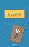 Mark Twain - Die Abenteuer des Huckleberry Finn, Häftad