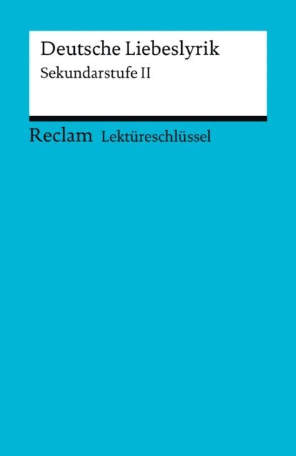 Ursula Frank - Deutsche Liebeslyrik. Sekundarstufe II, E-bok