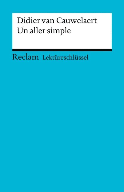 Bernard Krauss, Didier van Cauwelaert - Didier van Cauwelaert: Un aller simple, E-bok
