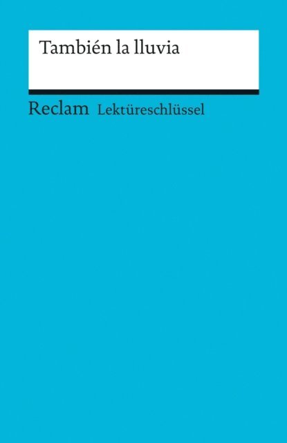 Renate Mai - Lektüreschlüssel. También la lluvia, E-bok