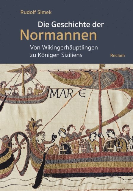 Rudolf Simek - Die Geschichte der Normannen. Von Wikingerhäuptlingen zu Königen Siziliens, E-bok