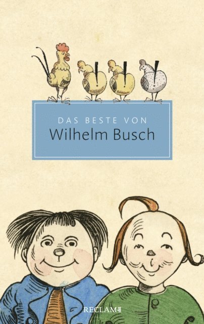 Wilhelm Busch, Gert Ueding - Das Beste von Wilhelm Busch. Ausgewählte Werke, E-bok
