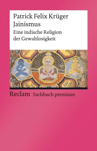 Patrick Felix Kruger - Jainismus. Eine indische Religion der Gewaltlosigkeit, E-bok