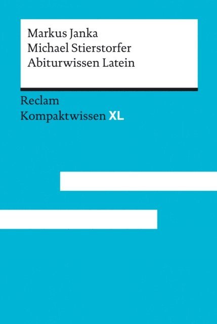 Michael Stierstorfer, Markus Janka - Abiturwissen Latein, E-bok