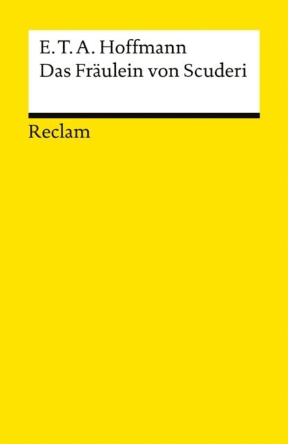 E. T. A. Hoffmann - Das Fräulein von Scuderi, E-bok