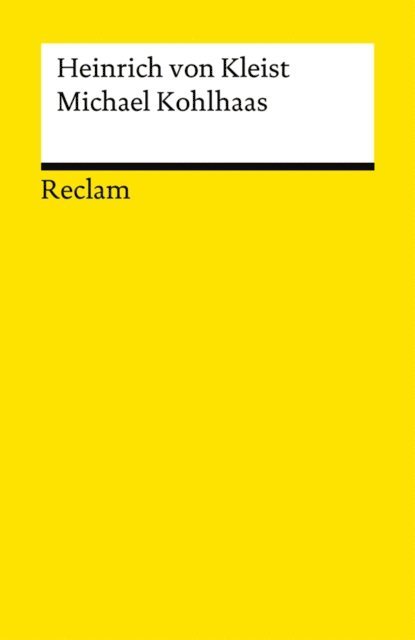 Heinrich von Kleist - Michael Kohlhaas, E-bok