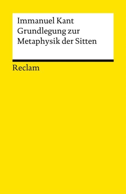 Immanuel Kant, Theodor Valentiner - Grundlegung zur Metaphysik der Sitten, E-bok