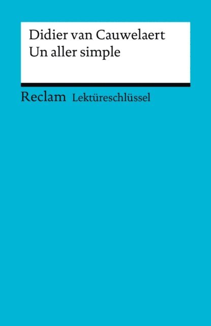 Bernard Krauss, Didier van Cauwelaert - Didier van Cauwelaert: Un aller simple, E-bok
