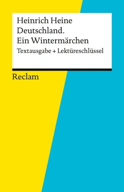 Heinrich Heine, Wolfgang Kroger - Textausgabe + Lektüreschlüssel. Heinrich Heine: Deutschland. Ein Wintermärchen, E-bok
