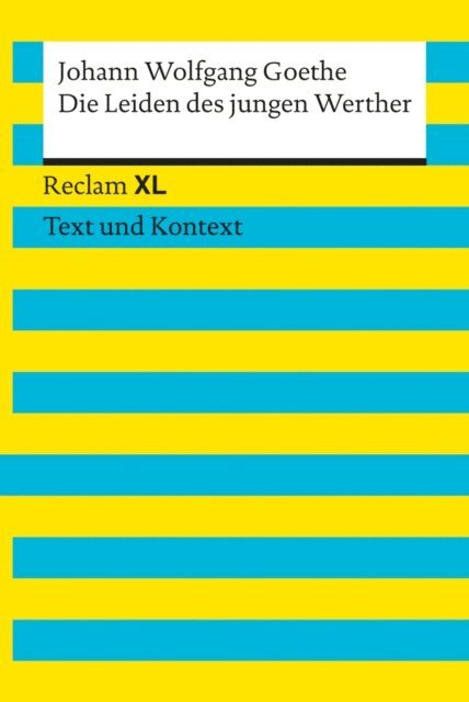 Johann Wolfgang Goethe, Markus Kocher, Anna Riman - Die Leiden des jungen Werther. Textausgabe mit Kommentar und Materialien, E-bok