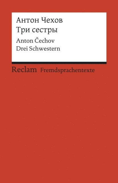Anton Cechov - Tri sestry / Drei Schwestern, E-bok