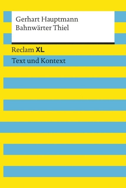 Gerhart Hauptmann, Max Kamper - Bahnwärter Thiel. Textausgabe mit Kommentar und Materialien, E-bok