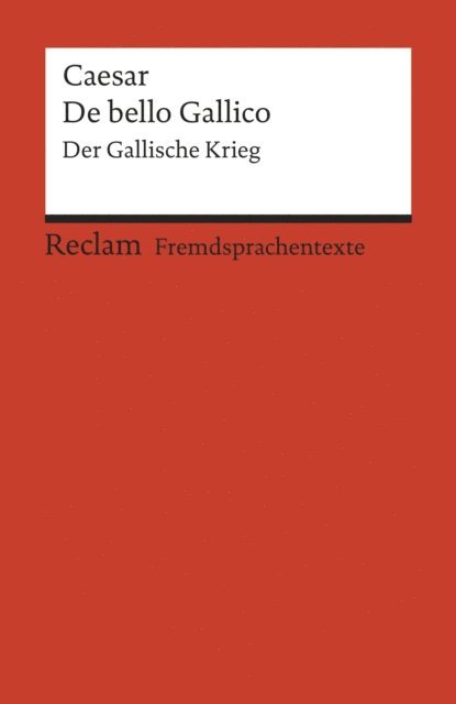 Gaius Iulius Caesar, Gerhard Nohring - De bello Gallico, E-bok