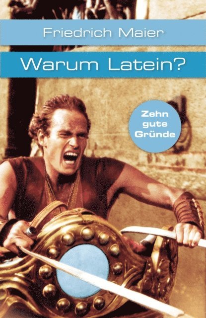 Friedrich Maier - Warum Latein?, E-bok