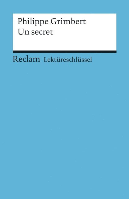 Pia Keler, Philippe Grimbert - Philippe Grimbert: Un secret, E-bok