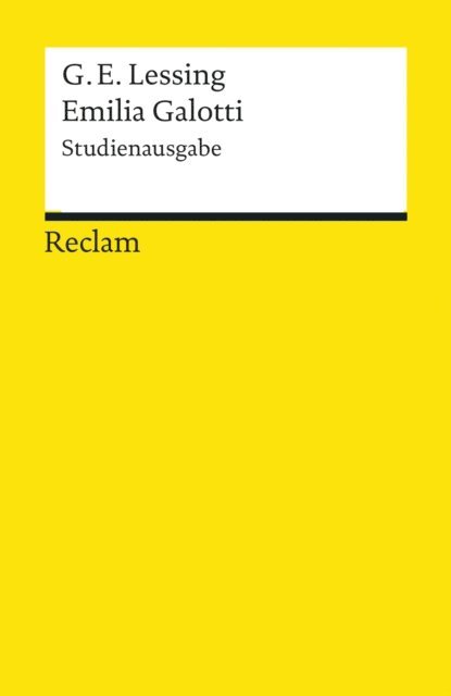 Gotthold Ephraim Lessing, Bodo Plachta, Elke Bauer - Emilia Galotti, E-bok