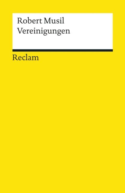 Robert Musil, Tim Mehigan - Vereinigungen, E-bok